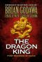 [Chronicles of the Watchers 01] • The Dragon King · First Emperor of China (Chronicles of the Watchers Book 1)